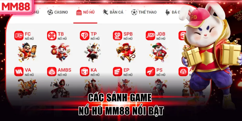Các sảnh game nổ hũ MM88 nổi bật