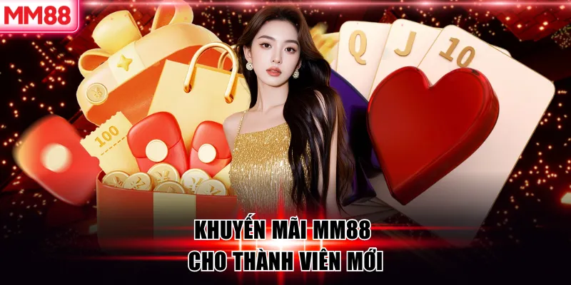 Tổng Hợp Những Khuyến Mãi MM88 Siêu Hấp Dẫn Mới Nhất 2026 6 Khuyến mãi MM88 cho thành viên mới